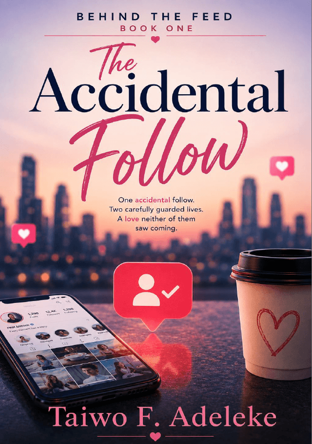 Cover of The Accidental Follow by Taiwo F. Adeleke